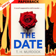 The Date by T.H. Murdock
