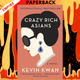 Crazy Rich Asians (Crazy Rich Asians #1) by Kevin Kwan