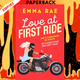 Love at First Ride by Emma Rae