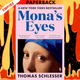 Mona’s Eyes: The New York Times Bestseller by Thomas Schlesser