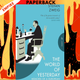 The World of Yesterday: Memoirs of a European by Stefan Zweig