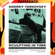 Sculpting in Time: Reflections on the Cinema by Andrey Tarkovsky