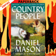 Country People by Daniel Mason