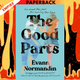 The Good Parts by Evann Normandin
