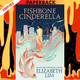 Fishbone Cinderella by Elizabeth Lim