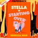 Stella Is Starting Over by Rebecca Reid