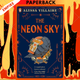 The Neon Sky by Alyssa Villaire