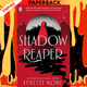 Shadow Reaper by Lynette Noni