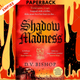 Shadow of Madness by D.V. Bishop