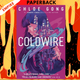 Coldwire by Chloe Gong