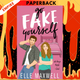 Go Fake Yourself by Elle Maxwell