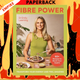 Fibre Power: Transform Your Energy and Feel Amazing by Dr Emily Leeming