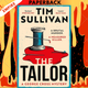 The Tailor by Tim Sullivan