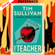 The Teacher by Tim Sullivan