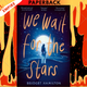 We Wait for the Stars by Bridget Hamilton