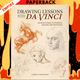 Drawing Lessons with Da Vinci by Gabriel MartiN Roig
