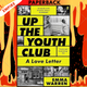 Up the Youth Club: A Love Letter by Emma Warren