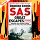 SAS Great Escapes Four by Damien Lewis