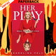 Her Play Make Your Own Luck by Karolina Pelc