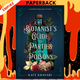 A Botanist's Guide to Parties and Poisons by Kate Khavari