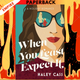 When You Least Expect It by Haley Cass