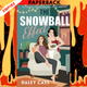 The Snowball Effect by Haley Cass