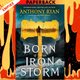 Born of an Iron Storm: Book Two of the Age of Wrath by Anthony Ryan