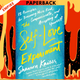 The Self-Love Experiment: Fifteen Principles for Becoming More Kind, Compassionate, and Accepting of Yourself by Shannon Kaiser