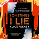 Sometimes I Lie: A Novel by Alice Feeney