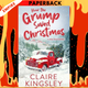 How the Grump Saved Christmas: A Small Town Romance by Claire Kingsley