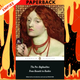 The Pre-Raphaelites: From Rossetti to Ruskin by Dinah Roe