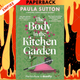 The Body in the Kitchen Garden by Paula Sutton
