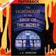 The Lighthouse at the Edge of the World by J.R. Dawson