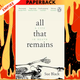 All That Remains by Professor Dame Sue Black