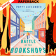 The Battle of the Bookshops by Poppy Alexander