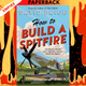How to Build a Spitfire by David Price