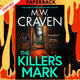 The Killer's Mark (Washington Poe) by M.W. Craven