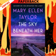 The Sky Beneath Her by Mary Ellen Taylor