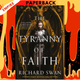 The Tyranny of Faith by Richard Swan