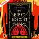 The First Bright Thing by J.R. Dawson