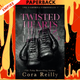 Twisted Hearts (The Camorra Chronicles) by Cora Reilly