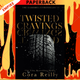 Twisted Cravings (The Camorra Chronicles) by Cora Reilly