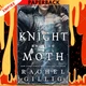 The Knight and the Moth by Rachel Gillig