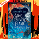 Song of Silver, Flame Like Night by Amélie Wen Zhao