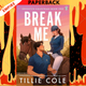 Break Me by Tillie Cole