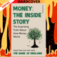 Money: The Inside Story: The Surprising Truth About How Money Works by Rupal Patel