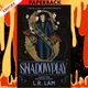 Shadowplay by L.R. Lam