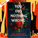 You Did Nothing Wrong by CG Drews