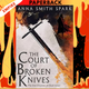 The Court of Broken Knives by Anna Smith Spark