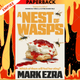 A Nest of Wasps by Mark Ezra